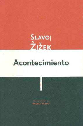 ACONTECIMIENTO | SLAVOJ ZIZEK