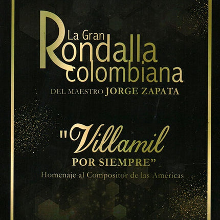 LA GRAN RONDALLA COLOMBIANA VILLAMIL POR SIEMPRE | JORGE ZAPATA