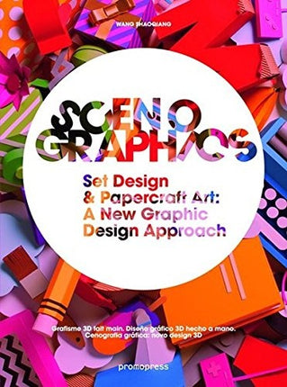 SCENOGRAPHICS SET DESIGN & PAPERCRAFT ART:A NEW GR | WANG SHAOQIANG