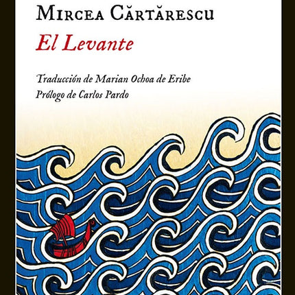 EL LEVANTE | MIRCEA CARTARESCU