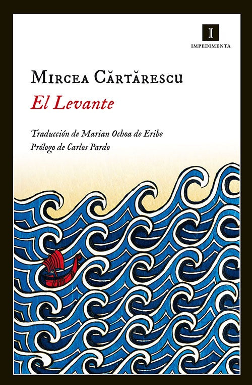 EL LEVANTE | MIRCEA CARTARESCU