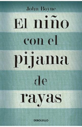 NIÑO CON EL PIJAMA DE RAYAS, EL | JOHN BOYNE