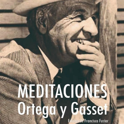 MEDITACIONES | JOSE ORTEGA Y GASET