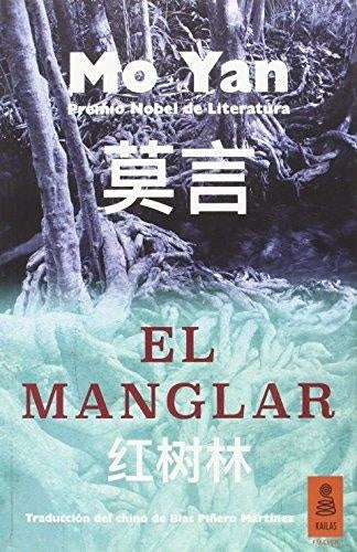 MANGLAR, EL | MO YAN