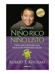 NIÑO RICO, NIÑO LISTO | ROBERT T. KIYOSAKI
