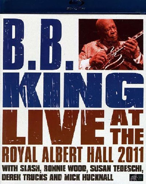 LIVE AT THE ROYAL ALBERT HALL 2011 | B.B. KING