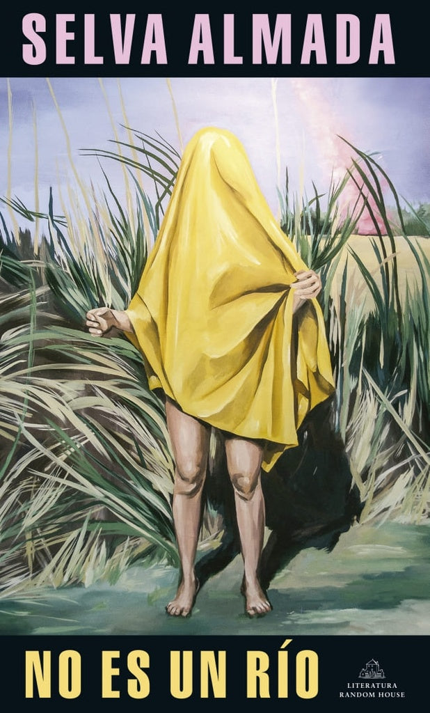 NO ES UN RIO | SELVA ALMADA