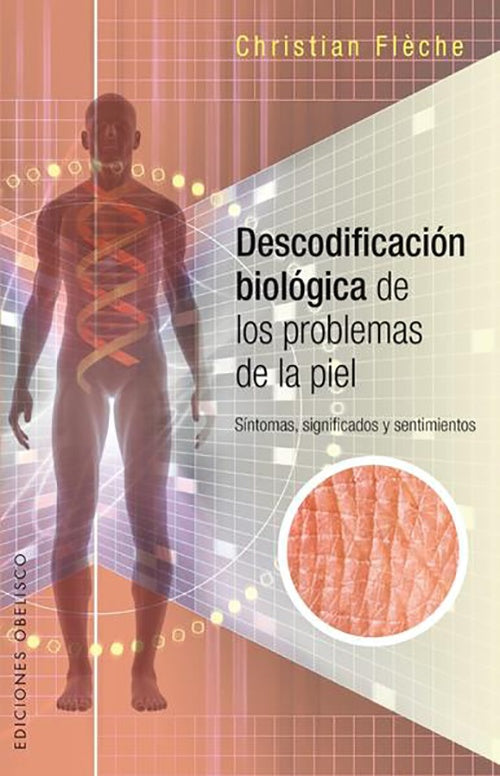 DESCODIFICACION BIOLOGICA DE LOS PROBLEMAS DE LA P | CHRISTIAN FLECHE