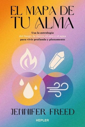 MAPA DE TU ALMA, EL | JENNIFER FREED