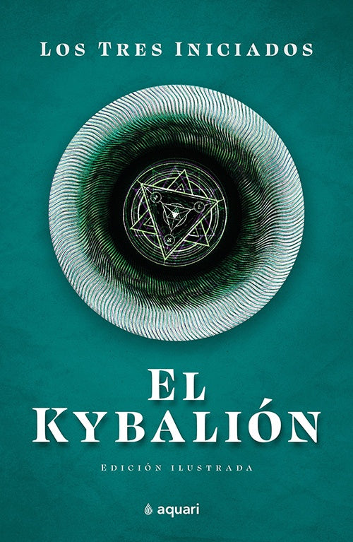 KYBALION, EL | LOS TRES INICIADOS