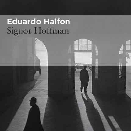 SIGNOR HOFFMAN | EDUARDO HALFON