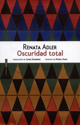 OSCURIDAD TOTAL | RENATA ADLER