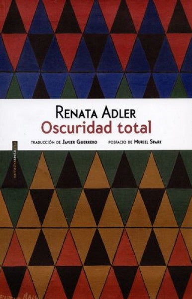 OSCURIDAD TOTAL | RENATA ADLER