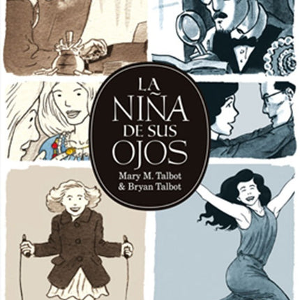 NIÑA DE SUS OJOS, LA | BRYAN TALBOT