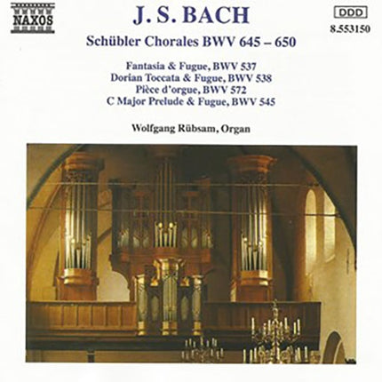 SCHUBLER CHORALES BWV 645 - 650 / FANTAS | RUBSAM, BACH