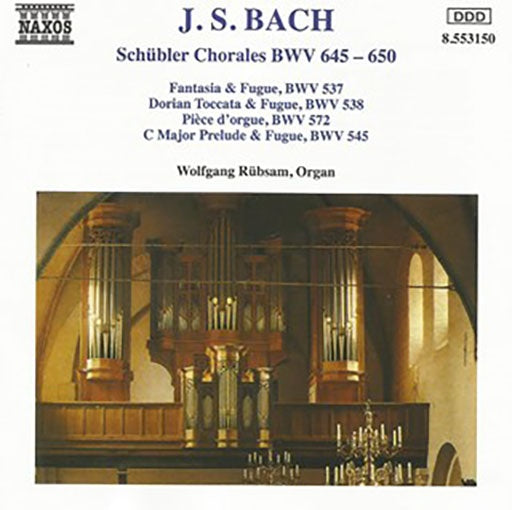 SCHUBLER CHORALES BWV 645 - 650 / FANTAS | RUBSAM, BACH
