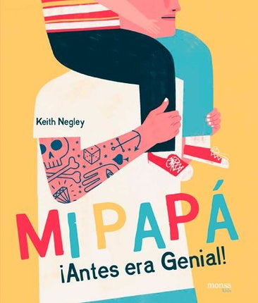 MI PAPA, ANTES ERA GENIAL | KEITH NEGLEY