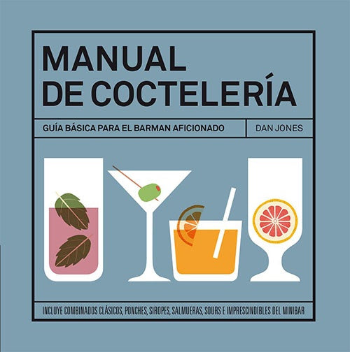 MANUAL DE COCTELERIA | DAN JONES