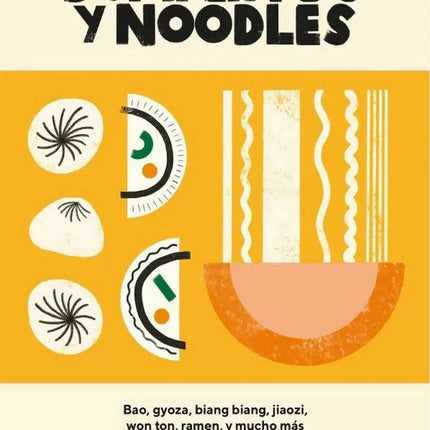 DUMPLINGS Y NOODLES | PIPPA MIDDLEHURST