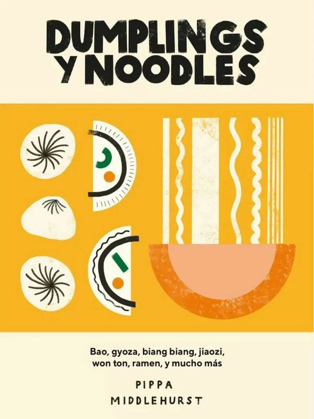 DUMPLINGS Y NOODLES | PIPPA MIDDLEHURST