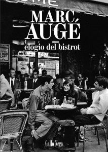 ELOGIO DEL BISTROT | MARC AUGE