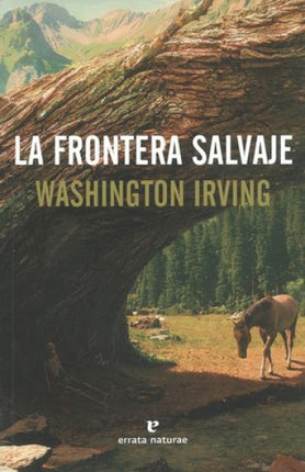 FRONTERA SALVAJE, LA | WASHINGTON IRVING