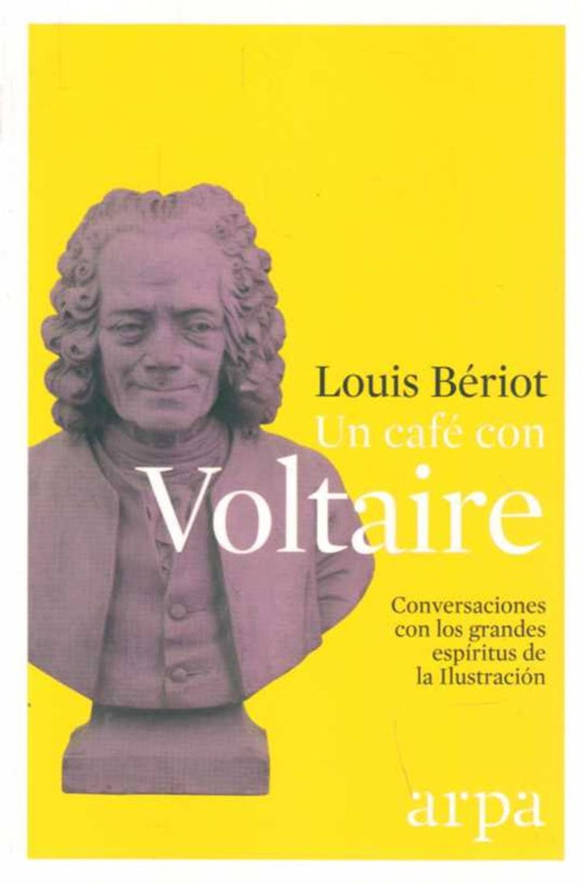 UN CAFE CON VOLTAIRE | LOUIS BERIOT