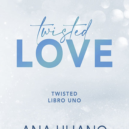TWISTED 1 | ANA HUANG
