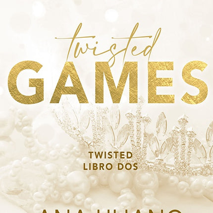 TWISTED 2 | ANA HUANG