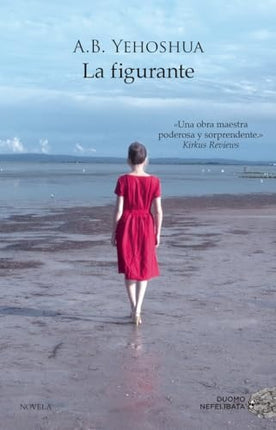 LA FIGURANTE | A.B. YEHOSHUA