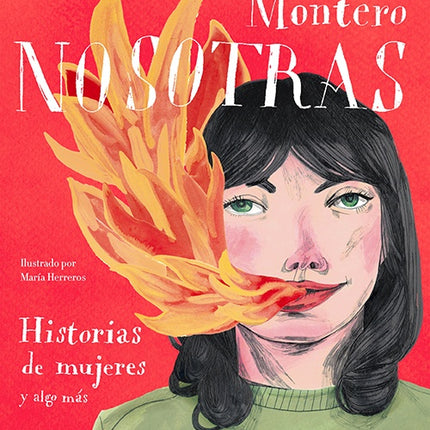 NOSOTRAS: HISTORIAS DE MUJERES Y ALGO MAS | ROSA MONTERO
