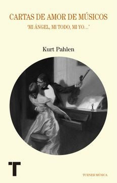 CARTAS DE AMOR DE MUSICOS | KURT PAHLEN
