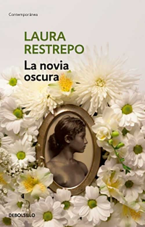 LA NOVIA OSCURA | LAURA RESTREPO