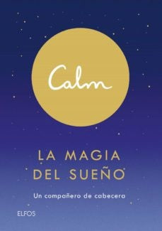 CALM: LA MAGIA DEL SUEÑO | MICHAEL ACTON SMITH
