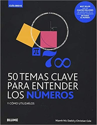50 TEMAS CLAVE PARA ENTENDER LOS NUMEROS | AUTORES VARIOS