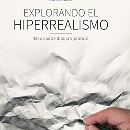EXPLORANDO EL HIPERREALISMO | MARTI CORMAND