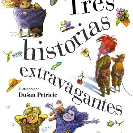 TRES HISTORIAS EXTRAVAGANTES | MARGARET ATWOOD