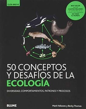 50 CONCEPTOS Y DESAFIOS DE LA ECOLOGIA | MARK FELLOWES