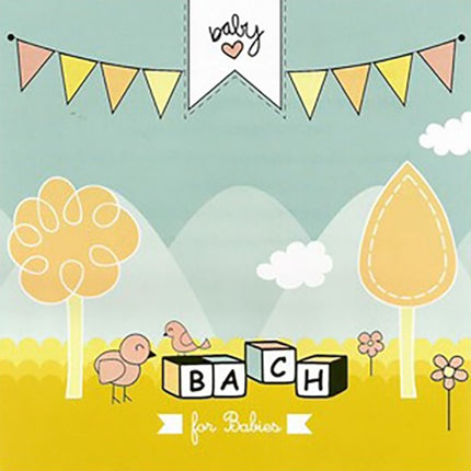 CLASSICAL MUSIC FOR BABIES BACH | ARTISTAS VARIOS