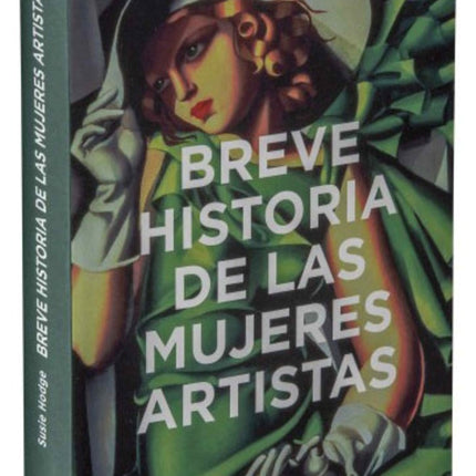 BREVE HISTORIA DE LAS MUJERES ARTISTAS | SUSIE HODGE