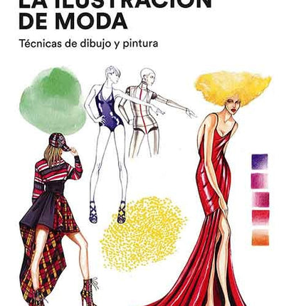 COLOR EN LA ILUSTRACION DE MODA, EL | TIZIANA PACI
