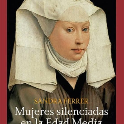 MUJERES SILENCIADAS EN LA EDAD MEDIA | SANDRA FERRER