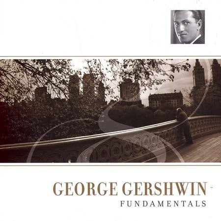 GEORGE GERSHWIN FUNDAMENTALS | ARTISTAS VARIOS