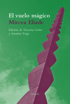 VUELO MAGICO, EL | MIRCEA ELIADE