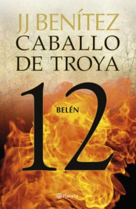 CABALLO DE TROYA 12 BELEN | JJ BENITEZ