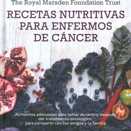 RECETAS NUTRITIVAS PARA ENFERMOS DE CANCER | VV.AA.