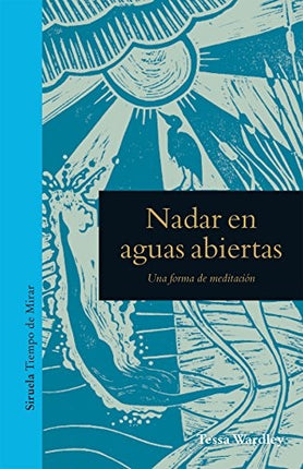 NADAR EN AGUAS ABIERTAS | TESSA WARDLEY