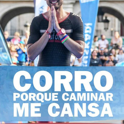 CORRO PORQUE CAMINAR ME CANSA | SERGIO TURULL