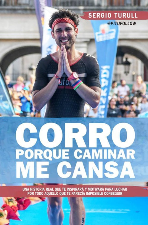 CORRO PORQUE CAMINAR ME CANSA | SERGIO TURULL