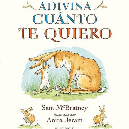 ADIVINA CUANTO TE QUIERO | SAM MCBRATNEY